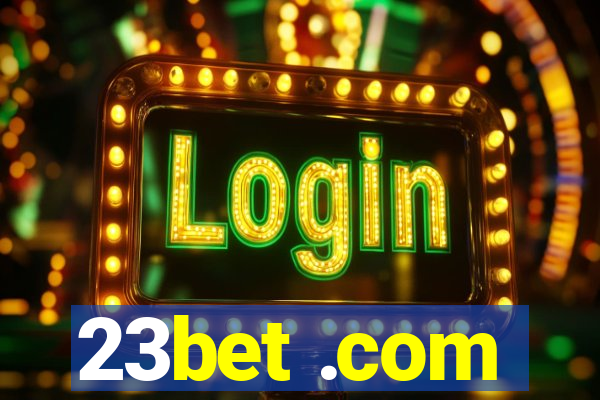 23bet .com